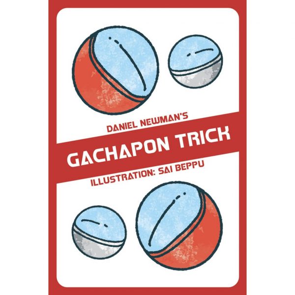 Gachapon trick